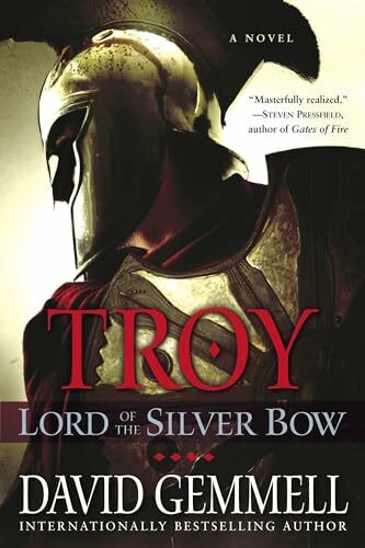 Troy: Lord of the Silver Bow: A Novel (The Troy Trilogy, Band 1)