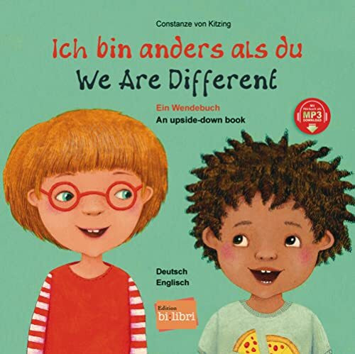 Ich bin anders als du / Ich bin wie du (Deutsch-Englisch): Zweisprachiges Kinderbuch (Wendebuch) mit MP3-Hörbuch zum Herunterladen: Ein Wendebuch / ... mit MP3-Hörbuch zum Herunterladen
