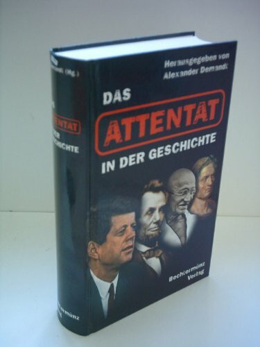Das Attentat in der Geschichte
