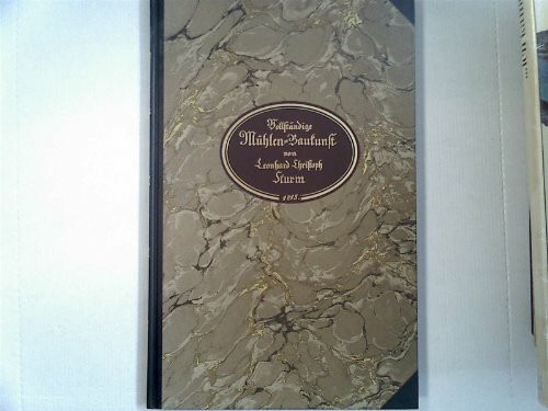 Vollständige Mühlen-Baukunst