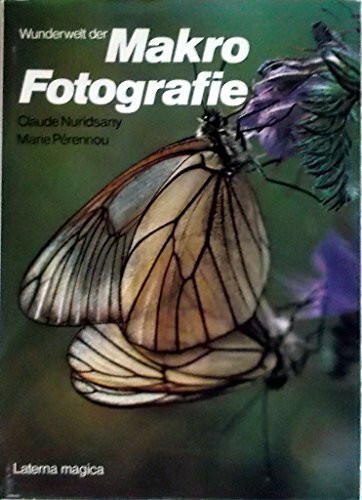 Wunderwelt der Makrofotografie