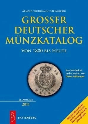 Großer Deutscher Münzkatalog 2011: von 1800 bis heute