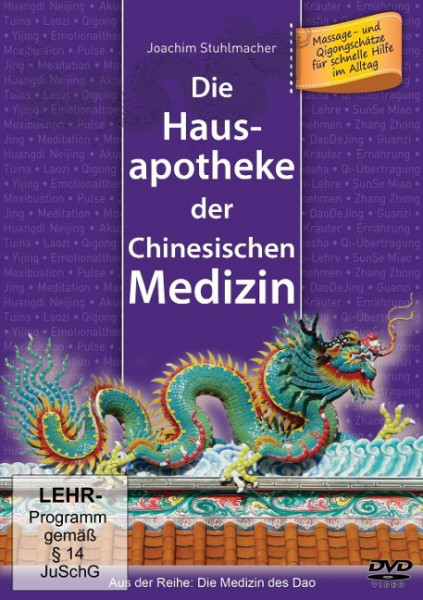 Die Hausapotheke der Chinesischen Medizin