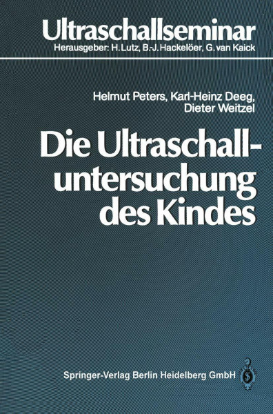 Die Ultraschalluntersuchung des Kindes (Ultraschallseminar)