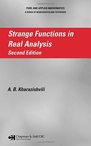 Strange Functions in Real Analysis (Pure & Applied Mathematics, Band 272)