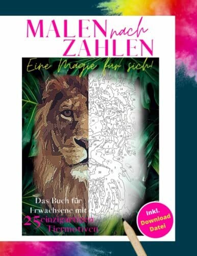 Malen nach Zahlen eine Magie für sich! Das Buch für Erwachsene mit 25 einzigartigen Tiermotiven Inkl. Download Datei: Malbuch am besten geeignet für... Malen nach Zahlen eine Magie für sich! Das Buch für Erwachsene mit 25 einzigartigen Tiermotiven Inkl. Download Datei: Malbuch am besten geeignet für Buntstifte | Malen nach Zahlen Erwachsene Tiere