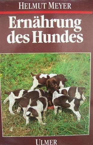 Ernährung des Hundes: Grundlagen und Praxis