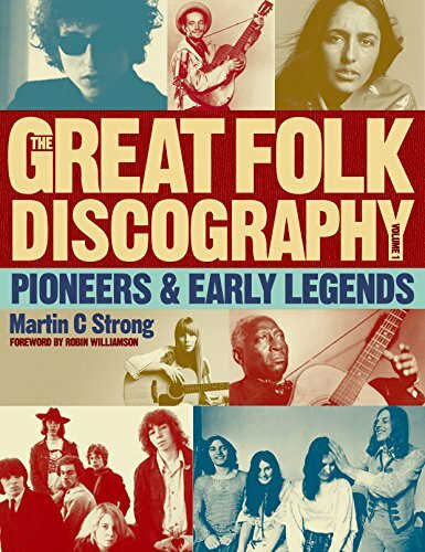 Great Folk Discography: Early Legends v. 1: Pioneers & Early Legends