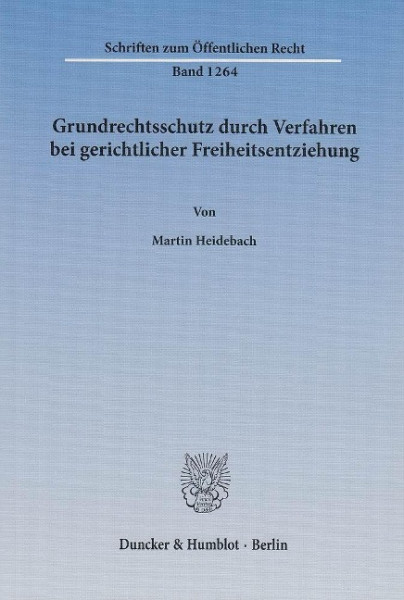 Grundrechtsschutz durch Verfahren bei gerichtlicher Freiheitsentziehung