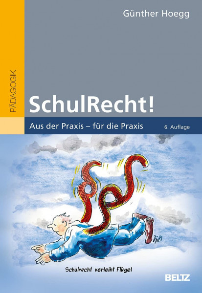 SchulRecht!: Aus der Praxis – für die Praxis (Beltz Praxis)