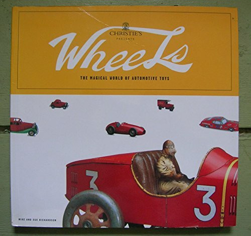 Chronicle Books Wheels, The Magical World Of Automotive Toys