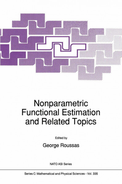 Nonparametric Functional Estimation and Related Topics (Nato Science Series C:, 335, Band 335)