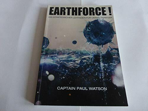 Earthforce! Ein strategischer Leitfaden für Umweltkrieger