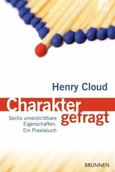 Charakter gefragt: Sechs unverzichtbare Eigenschaften für Menschen in Verantwortung