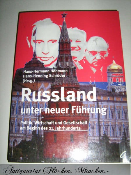 Rußland unter neuer Führung: Politik, Wirtschaft und Gesellschaft am Beginn des 21. Jahrhunderts