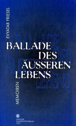 Ballade des äusseren Lebens: Memoiren