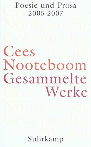 Gesammelte Werke in neun Bänden: Band 9: Poesie und Prosa 2005-2007