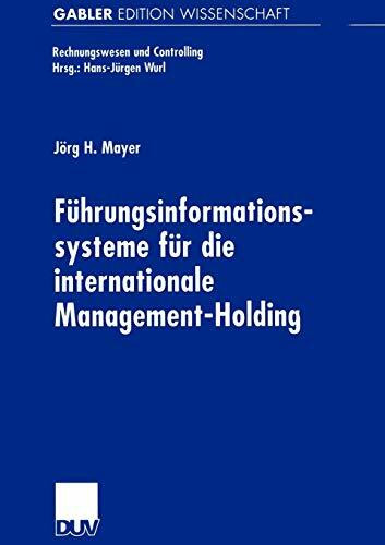 Führungsinformationssysteme für die Internationale Management-Holding (Rechnungswesen und Controlling)