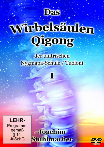 Das Wirbelsäulen-Qigong der tantrischen Nygmapa-Schule