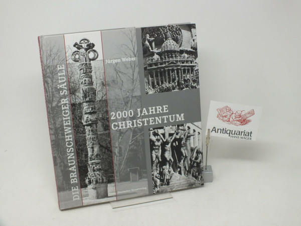 Die Braunschweiger Säule '2000 Jahre Christentum'