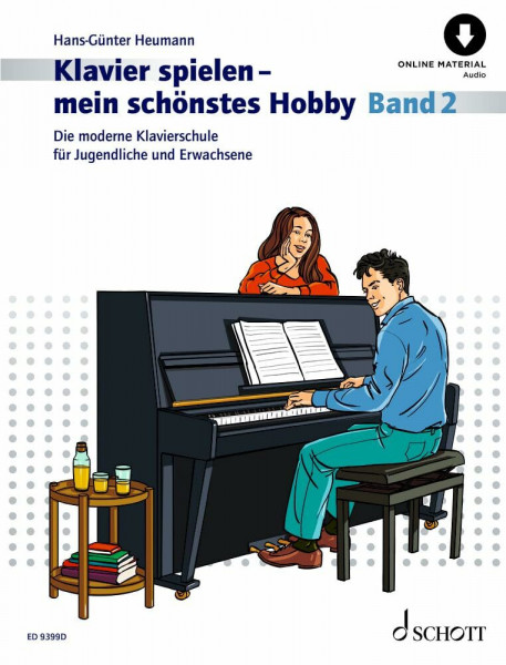 Klavierspielen - mein schönstes Hobby: Die moderne Klavierschule für Jugendliche und Erwachsene. Band 2. Klavier. (Klavier spielen - mein schönstes Hobby, Band 2)