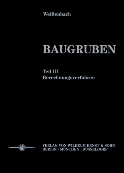 Baugruben: Teil 3: Berechnungsverfahren
