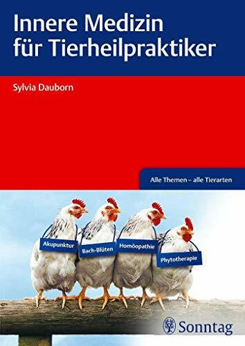 Innere Medizin für Tierheilpraktiker: Alle Themen - alle Tierarten