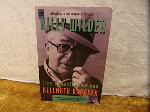 Billy Wilder. Eine Nahaufnahme