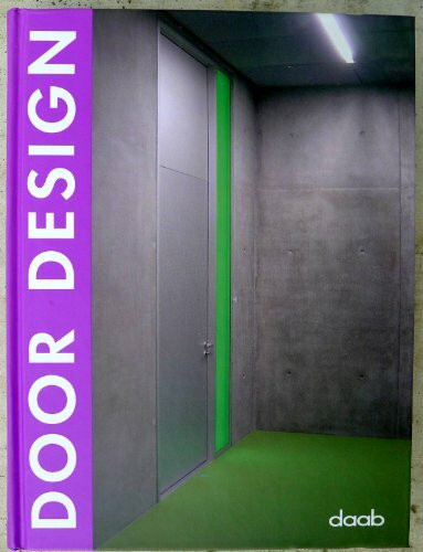 Door Design: Dt. /Engl. /Franz. /Span. /Ital. (Design Book S.)