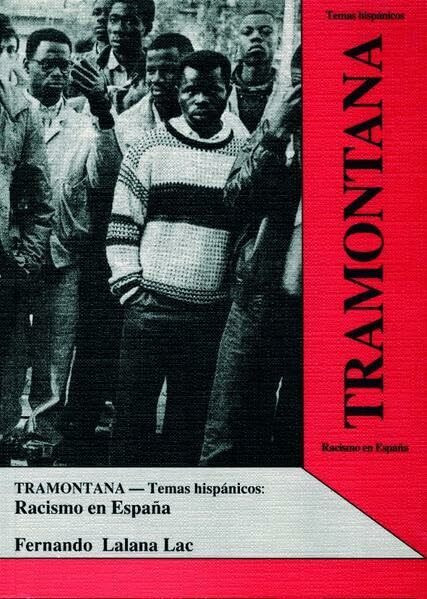 Tramontana / Racismo en España (Temas hispánicos)