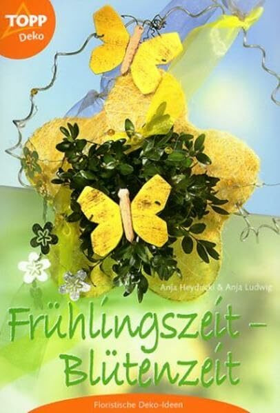 Frühlingszeit - Blütenzeit: Floristische Deko-Ideen