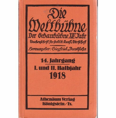 Die Weltbühne. Vollständiger Nachdruck der Ausgaben 1918 bis 1933: 16 Bde.