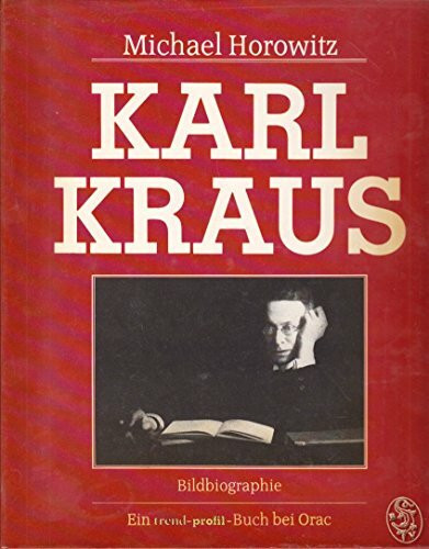 Karl Kraus. Bildbiographie