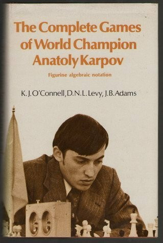 Complete Games of World Champion Anatoly Karpov (Chess)