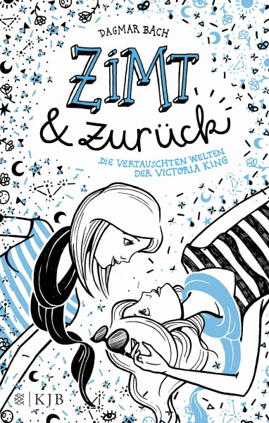 Zimt und zurück: Die vertauschten Welten der Victoria King (Zimt Staffel I, Band 2)