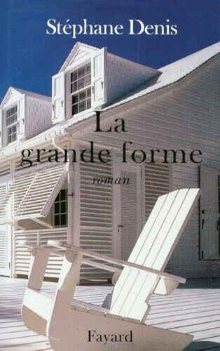 La grande forme