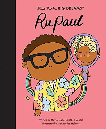 RuPaul (61): Volume 61 (Little People, BIG DREAMS, Band 61)