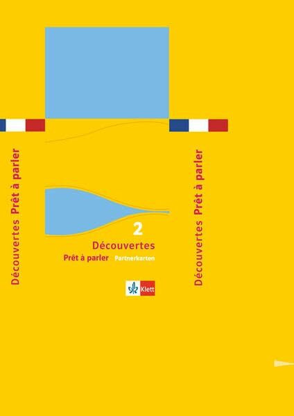 Prêt à parler 2. Partnerkarten: Kartenset zu Série jaune und Série bleue Band 2: Klasse 7 (Découvertes. Série bleue (ab Klasse 7). Ausgabe ab 2012)