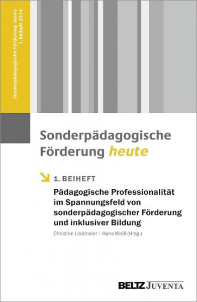 Pädagogische Professionalität im Spannungsfeld von sonderpädagogischer Förderung und inklusiver Bild