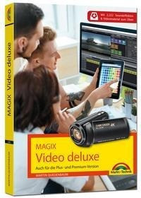 MAGIX Video deluxe 2022 Das Buch zur Software. Die besten Tipps und Tricks: