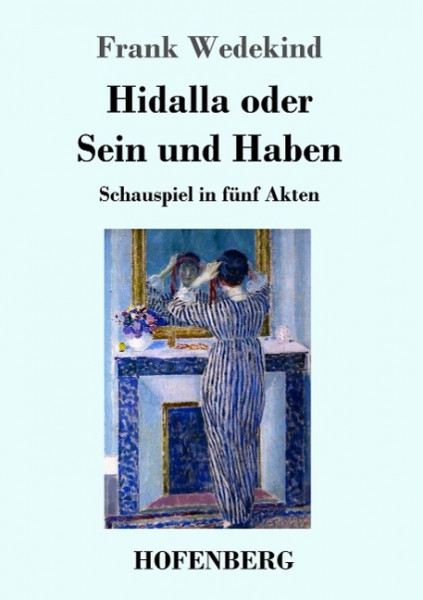 Hidalla oder Sein und Haben