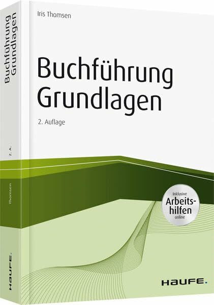Buchführung Grundlagen - inkl. Arbeitshilfen online (Haufe Fachbuch)