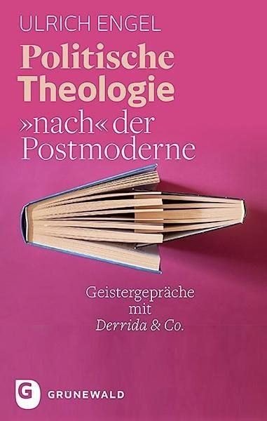 Politische Theologie "nach" der Postmoderne