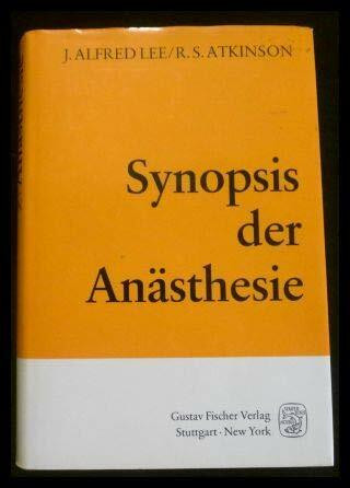 Synopsis der Anästhesie.