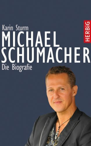 Michael Schumacher: Die Biografie