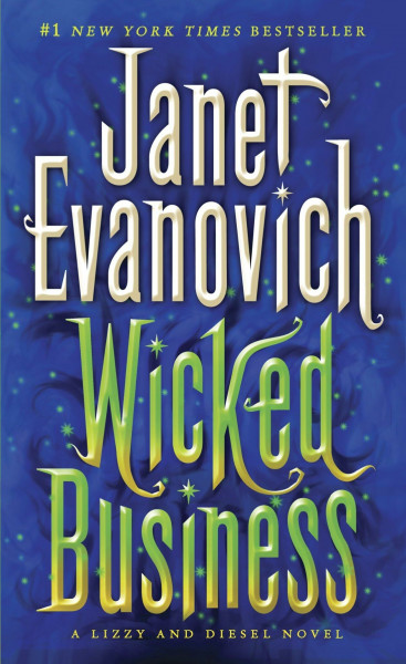 Wicked Business: A Lizzy and Diesel Novel (Lizzy & Diesel, Band 2)