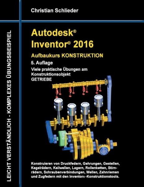 Autodesk Inventor 2016 - Aufbaukurs Konstruktion