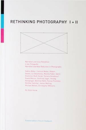 Rethinking Photography I+II: Narration und neue Reduktion in der Fotografie