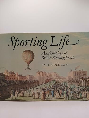 Sporting Life: Anthology of British Sporting Prints