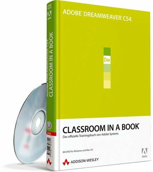 Adobe Dreamweaver CS4 - Classroom in a Book - Mit 30-Tage-Vollversion von Dreamweaver CS 4 und Video-Lektionen auf DVD: Das offizielle Trainingsbuch von Adobe Systems